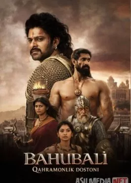 Bahubali: Qahramonlik dostoni Hind kino Premyera Uzbek tilida