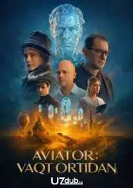 Aviator: Vaqt ortidan Uzbek tilida
