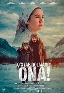 To‘xtab qolmang, Ona! / Tashlab ketma, Ona! posteri