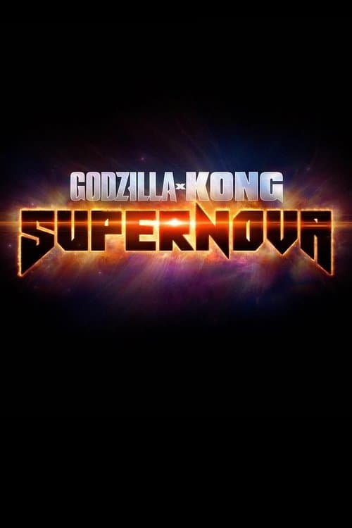 Godzilla x Kong 3: Supernova